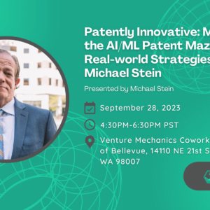 Leaner_Startups_Workshop_Patently_Innovative_Mastering_the_AIML_Patent_Maze_with_Real-world_Strategies_with_Michael_Stein.png