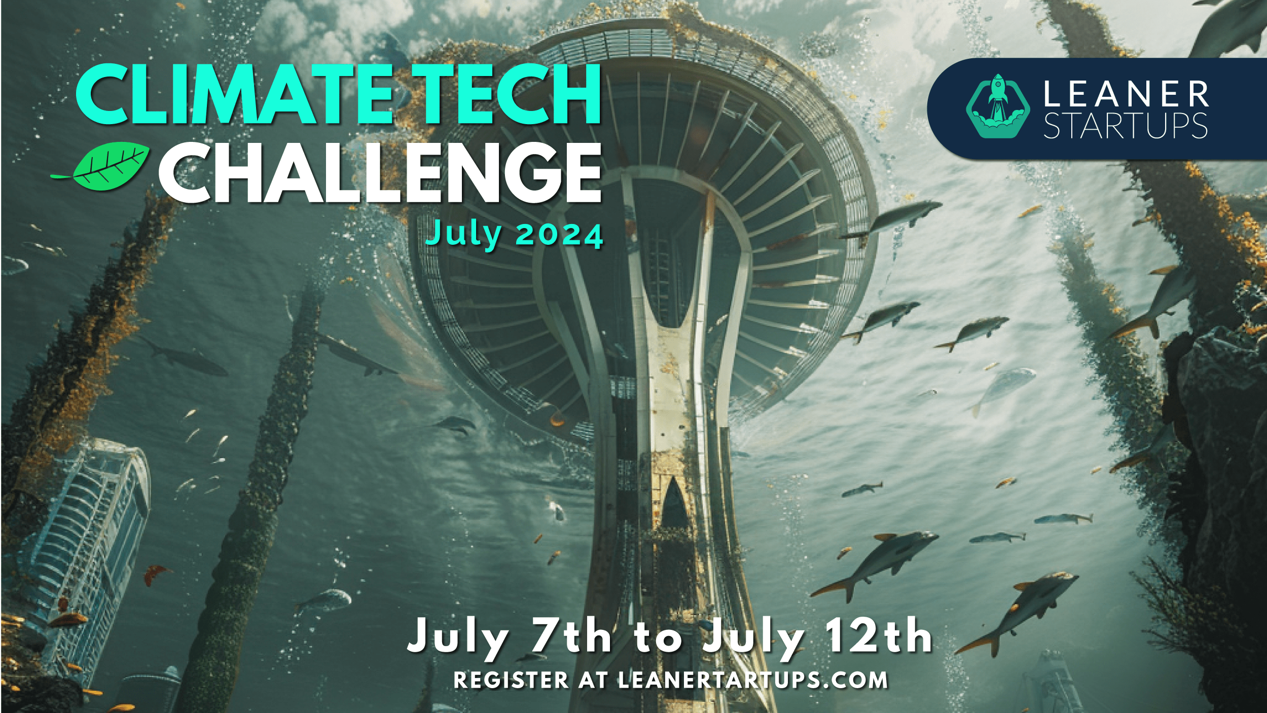 Seattle PNW Climate Week Climate Tech Challenge brought to you by Leaner Startups